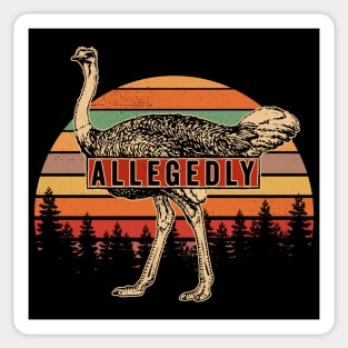 Letterkenny Allegedly Ostrich Sticker